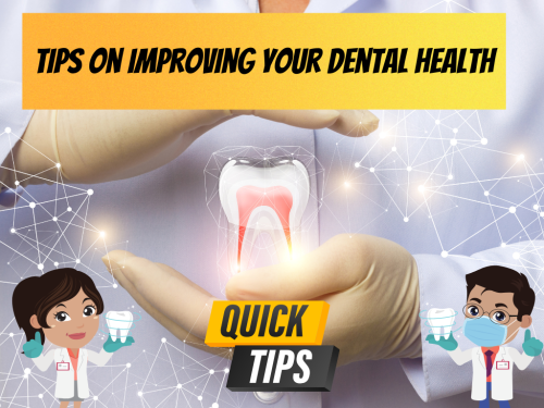 Tips On Improving Your Dental Health